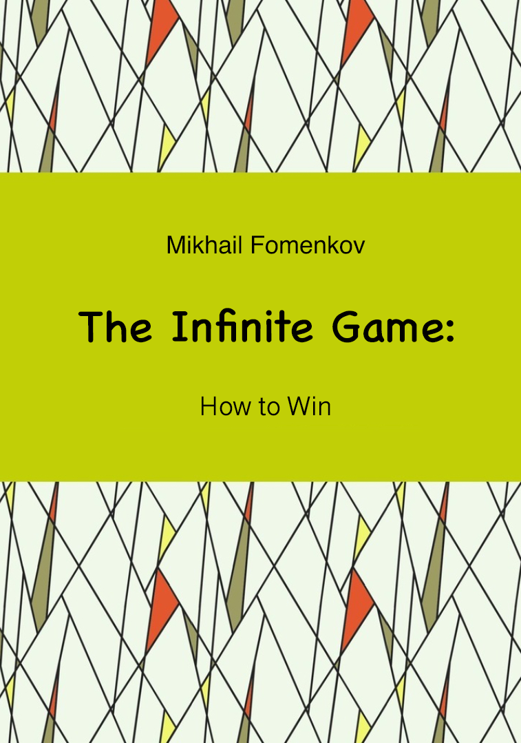 The Infinite Game : How to Win